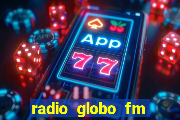 radio globo fm 90.1 salvador bahia